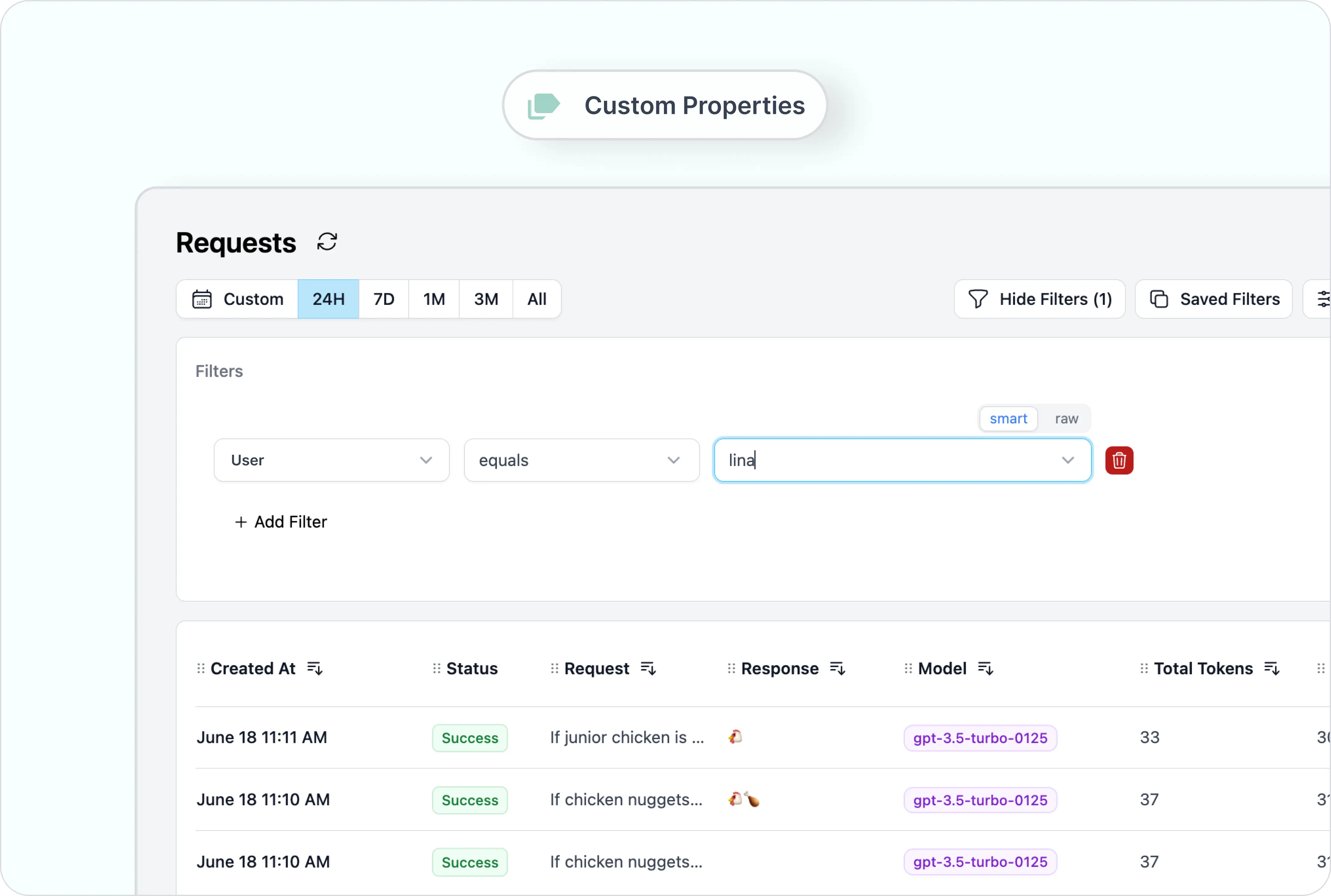 Helicone's Custom Properties allows you to filter and segment your data easily.